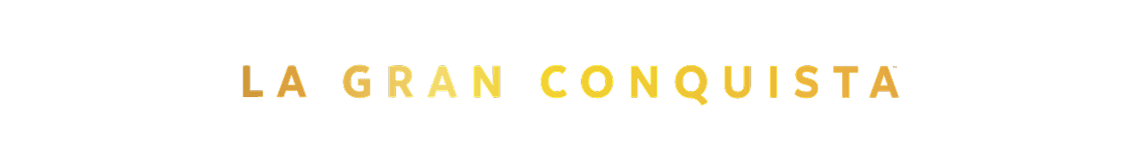 La Gran Conquista